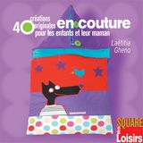 40 créations originales en couture - Square des loisirs