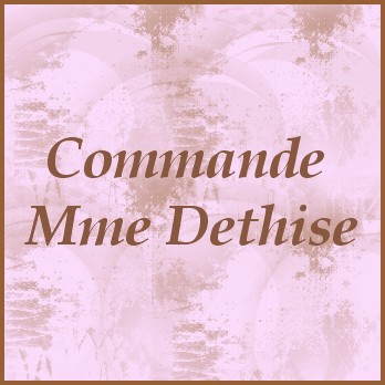 Commande Mme Dethise
