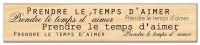 Tampon bois LE TEMPS D'AIMER - Florilèges