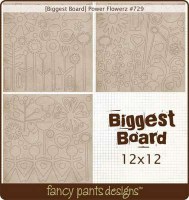 Chipboards biggest board Power Flowerz - Fancy Pants