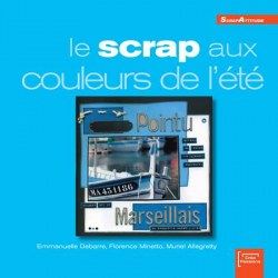 Scrap aux couleurs de l'été - Creapassions