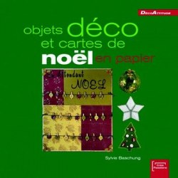 Objets déco et cartes de Noël en papier - Créapassions