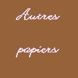 Papiers autres formats